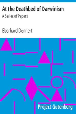 [Gutenberg 21019] • At the Deathbed of Darwinism: A Series of Papers